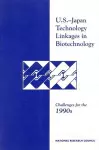 U.S.-Japan Technology Linkages in Biotechnology cover