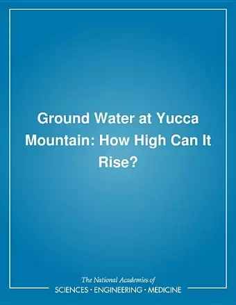 Ground Water at Yucca Mountain cover