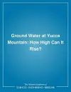 Ground Water at Yucca Mountain cover