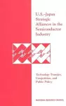 U.S.-Japan Strategic Alliances in the Semiconductor Industry cover