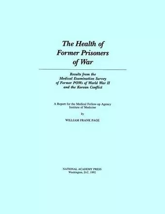 The Health of Former Prisoners of War cover