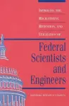 Improving the Recruitment, Retention, and Utilization of Federal Scientists and Engineers cover