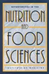 Opportunities in the Nutrition and Food Sciences cover