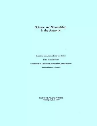 Science and Stewardship in the Antarctic cover