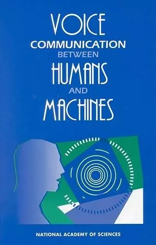 Voice Communication Between Humans and Machines cover