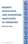 Women Scientists and Engineers Employed in Industry cover
