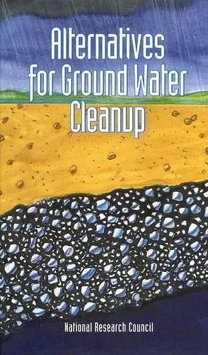 Alternatives for Ground Water Cleanup cover