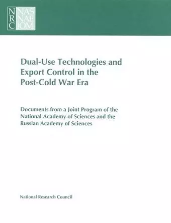 Dual-Use Technologies and Export Control in the Post-Cold War Era cover