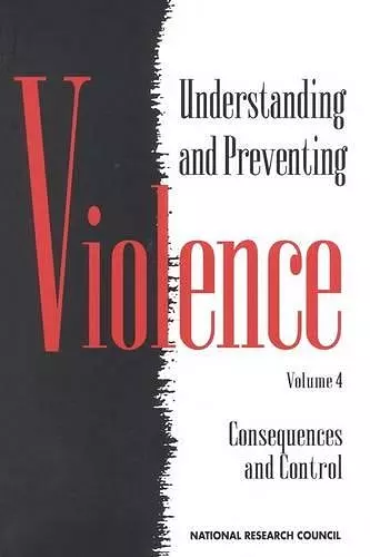 Understanding and Preventing Violence, Volume 4 cover