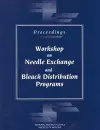 Proceedings--Workshop on Needle Exchange and Bleach Distribution Programs cover