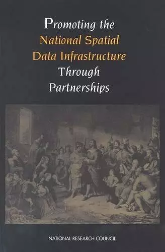 Promoting the National Spatial Data Infrastructure Through Partnerships cover