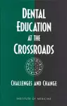 Dental Education at the Crossroads cover