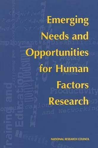 Emerging Needs and Opportunities for Human Factors Research cover