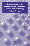 An Assessment of the National Science Foundation's Science and Technology Centers Program cover