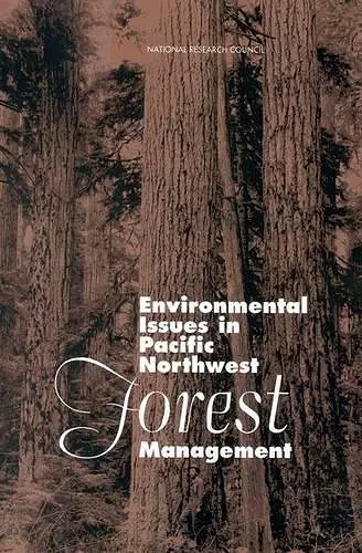 Environmental Issues in Pacific Northwest Forest Management cover
