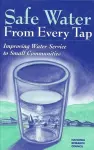 Safe Water From Every Tap cover