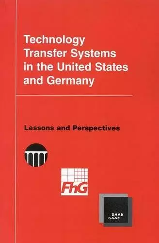 Technology Transfer Systems in the United States and Germany cover