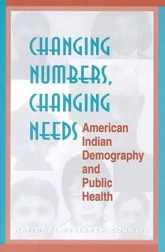 Changing Numbers, Changing Needs cover