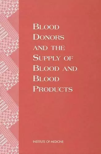 Blood Donors and the Supply of Blood and Blood Products cover