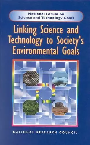 Linking Science and Technology to Society's Environmental Goals cover