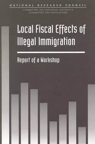 Local Fiscal Effects of Illegal Immigration cover