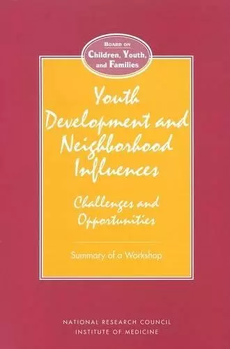 Youth Development and Neighborhood Influences cover