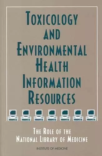 Toxicology and Environmental Health Information Resources cover