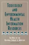 Toxicology and Environmental Health Information Resources cover