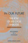 Wood in Our Future: The Role of Life-Cycle Analysis cover