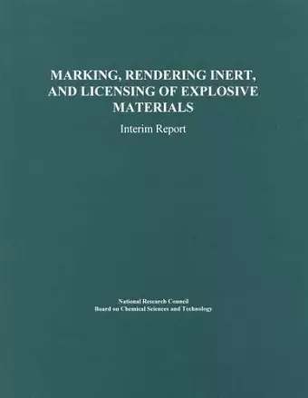 Marking, Rendering Inert, and Licensing of Explosive Materials cover