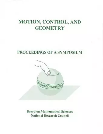 Motion, Control, and Geometry cover