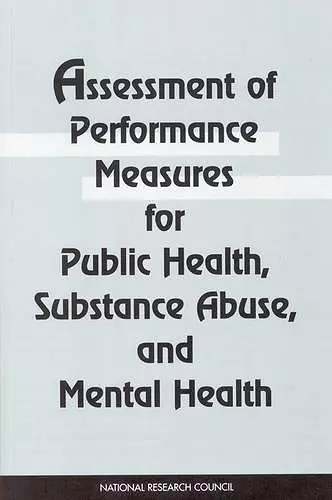 Assessment of Performance Measures for Public Health, Substance Abuse, and Mental Health cover