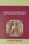 Emerging Technologies for Nutrition Research cover