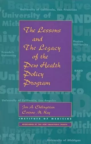 The Lessons and The Legacy of the Pew Health Policy Program cover