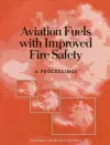 Aviation Fuels with Improved Fire Safety cover