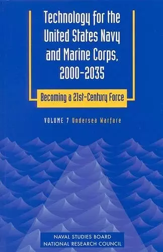 Technology for the United States Navy and Marine Corps, 2000-2035: Becoming a 21st-Century Force cover