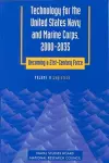 Technology for the United States Navy and Marine Corps, 2000-2035 Becoming a 21st-Century Force cover