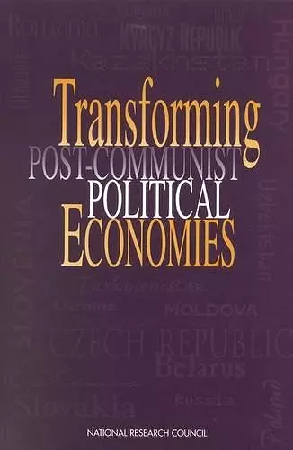 Transforming Post-Communist Political Economies cover