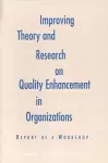 Improving Theory and Research on Quality Enhancement in Organizations cover