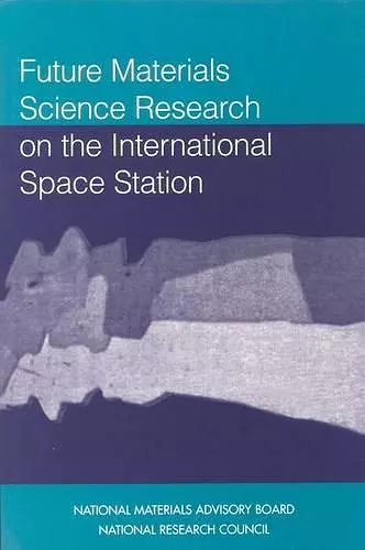 Future Materials Science Research on the International Space Station cover
