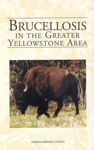 Brucellosis in the Greater Yellowstone Area cover