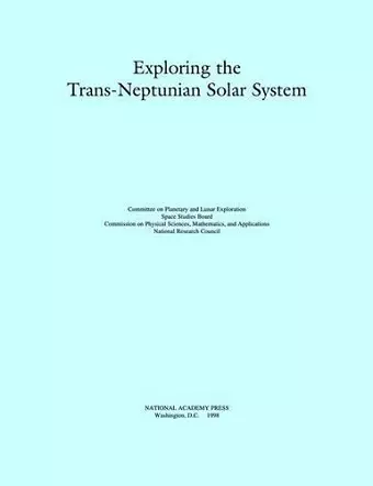 Exploring the Trans-Neptunian Solar System cover