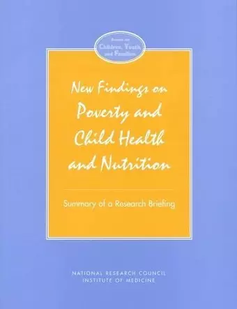 New Findings on Poverty and Child Health and Nutrition cover