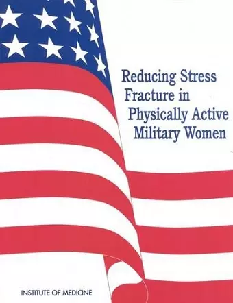 Reducing Stress Fracture in Physically Active Military Women cover