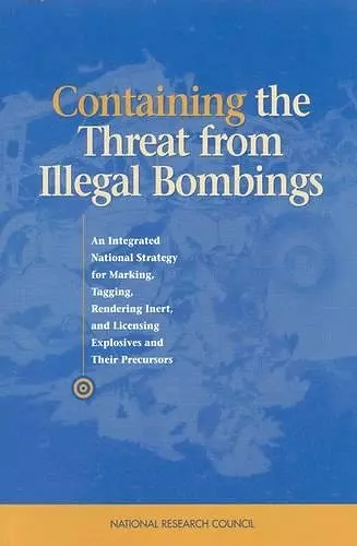 Containing the Threat from Illegal Bombings cover