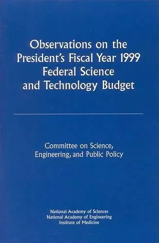 Observations on the President's Fiscal Year 1999 Federal Science and Technology Budget cover