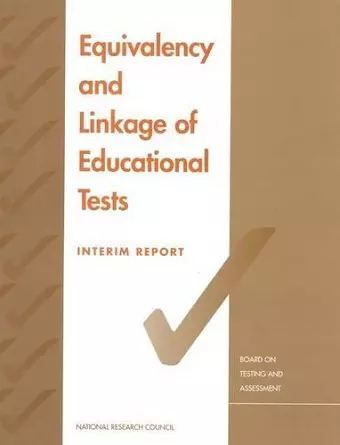 Equivalency and Linkage of Educational Tests cover