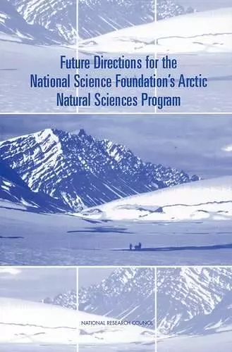 Future Directions for the National Science Foundation's Arctic Natural Sciences Program cover