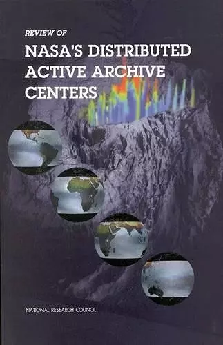 Review of NASA's Distributed Active Archive Centers cover