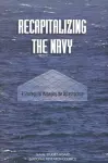 Recapitalizing the Navy cover